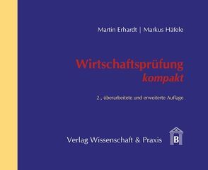 Wirtschaftsprüfung kompakt. von Erhardt,  Martin, Häfele,  Markus