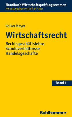 Wirtschaftsrecht von Mayer,  Volker