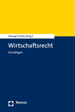 Wirtschaftsrecht von Fischer,  Michael, Vieweg,  Klaus