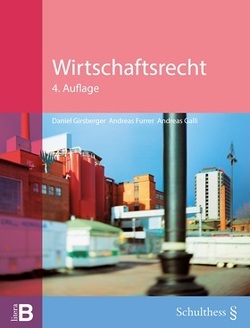 Wirtschaftsrecht von Furrer,  Andreas, Galli,  Andreas, Girsberger,  Daniel