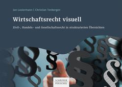 Wirtschaftsrecht visuell von Lostermann,  Jan, Tenbergen,  Christian