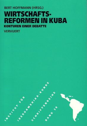 Wirtschaftsreformen in Kuba von Hoffmann,  Bert