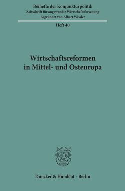 Wirtschaftsreformen in Mittel- und Osteuropa.