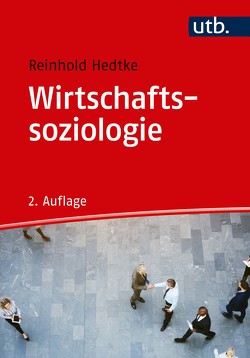 Wirtschaftssoziologie von Hedtke,  Reinhold