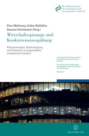 Wirtschaftsspionage und Konkurrenzausspähung. von Bollhöfer,  Esther, Knickmeier,  Susanne, Wallwaey,  Elisa