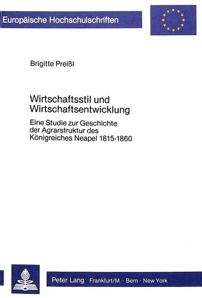 Wirtschaftsstil und Wirtschaftsentwicklung von Preissl,  Brigitte