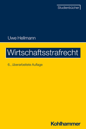 Wirtschaftsstrafrecht von Hellmann,  Uwe