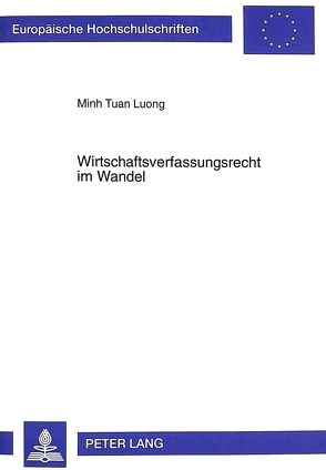 Wirtschaftsverfassungsrecht im Wandel von Luong,  Minh Tuan