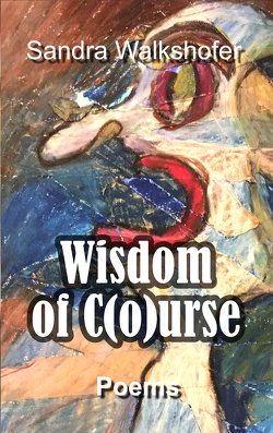 Wisdom of C(o)urse von Walkshofer,  Sandra