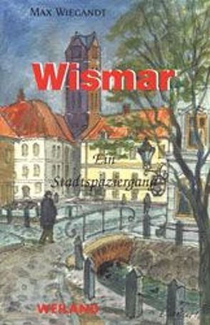 Wismar von Hinrichs,  Carl, Wiegandt,  Max