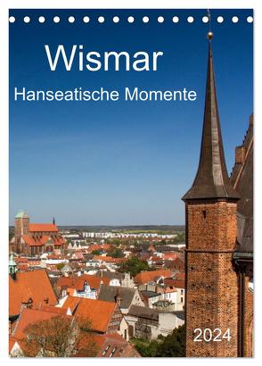 Wismar – Hanseatische Momente (Tischkalender 2024 DIN A5 hoch), CALVENDO Monatskalender von Felix,  Holger