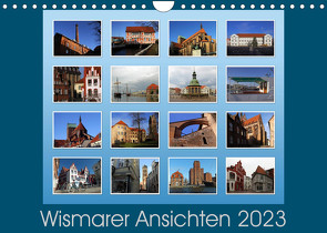 Wismarer Ansichten 2023 (Wandkalender 2023 DIN A4 quer) von Felix,  Holger
