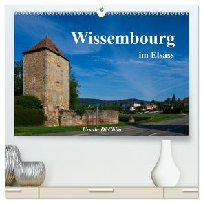 Wissembourg im Elsass (hochwertiger Premium Wandkalender 2024 DIN A2 quer), Kunstdruck in Hochglanz von Di Chito,  Ursula