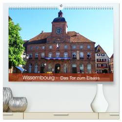 Wissembourg – Tor zum Elsass (hochwertiger Premium Wandkalender 2024 DIN A2 quer), Kunstdruck in Hochglanz von Ruhm Mannheim,  Günter