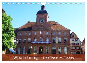 Wissembourg – Tor zum Elsass (Wandkalender 2024 DIN A4 quer), CALVENDO Monatskalender von Ruhm Mannheim,  Günter