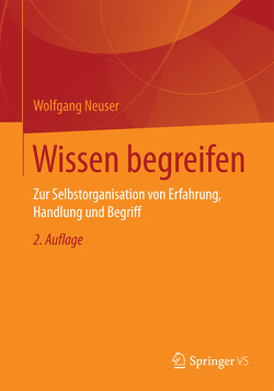 Wissen begreifen von Neuser,  Wolfgang