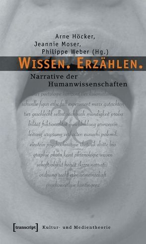 Wissen. Erzählen. von Höcker,  Arne, Moser,  Jeannie, Weber,  Philippe