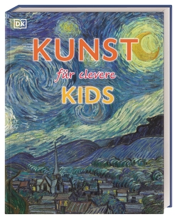 Wissen für clevere Kids. Kunst für clevere Kids von Hodge,  Susie, Taylor,  David, Wagler,  Christiane