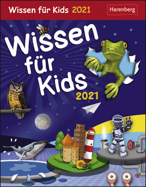 Wissen für Kids Kalender 2021 von Goics,  Silvia, Harenberg, Schlitt,  Christine, Strzelecki,  Carmen