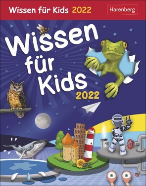 Wissen für Kids Kalender 2022 von Harenberg, Schlitt,  Christine, Sust,  Angelika