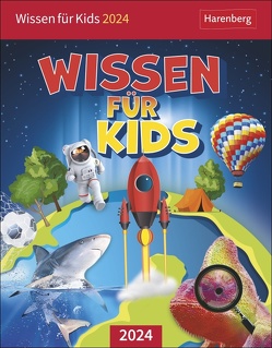 Wissen für Kids Tagesabreißkalender 2024 von Christine Schlitt,  Angelika Sust