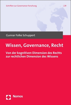 Wissen, Governance, Recht von Schuppert,  Gunnar Folke