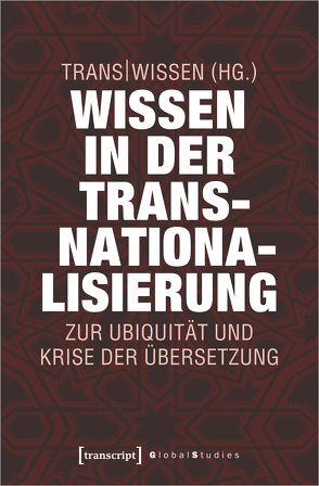 Wissen in der Transnationalisierung