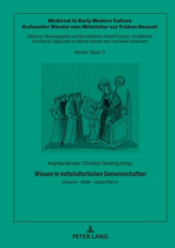 Wissen in mittelalterlichen Gemeinschaften von Domenig,  Christian, Kemper,  Angelika