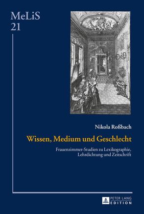 Wissen, Medium und Geschlecht von Rossbach,  Nikola