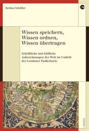 Wissen speichern, Wissen ordnen, Wissen übertragen von Schöller,  Bettina