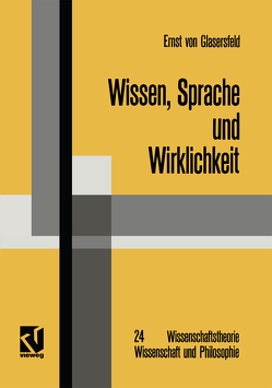 Wissen, Sprache und Wirklichkeit von Glasersfeld,  Ernst von