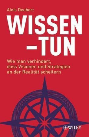 Wissen – Tun von Clarkson,  Ian, Deubert,  Alois