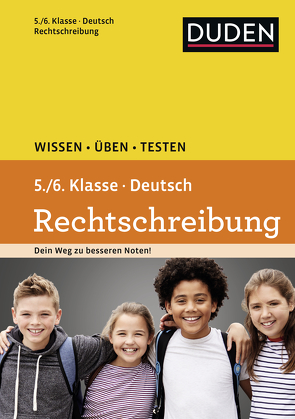 Wissen – Üben – Testen: Deutsch – Rechtschreibung 5./6. Klasse von Kölmel,  Birgit, Strzelecki,  Carmen