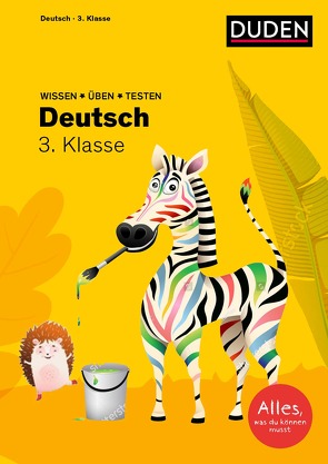 Wissen – Üben – Testen: Deutsch 3. Klasse von Holzwarth-Raether,  Ulrike, Neidthardt,  Angelika, Raether,  Annette, Rendtorff-Roßnagel,  Anne, Rieckhoff,  Jürgen, Scholz,  Barbara