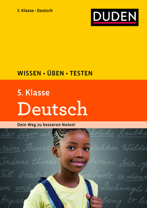 Wissen – Üben – Testen: Deutsch 5. Klasse von Ising,  Annegret, Richter,  Hans-Jörg, Schulenberg,  Wencke, Steinhauer,  Anja