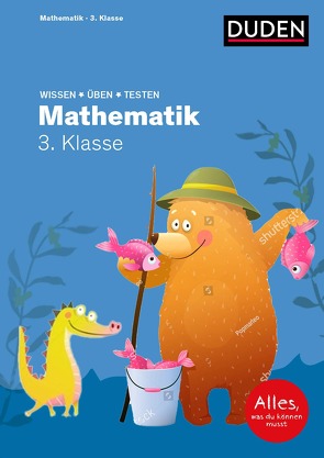 Wissen – Üben – Testen: Mathematik 3. Klasse von Heilig,  Silke, Müller-Wolfangel,  Ute, Scholz,  Barbara, Schreiber,  Beate, Wirbeleit,  Patrick und Frauke