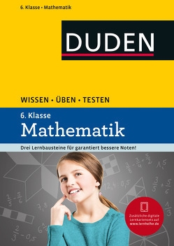 Wissen – Üben – Testen: Mathematik 6. Klasse von Witschaß,  Timo