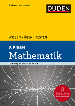 Wissen – Üben – Testen: Mathematik 9. Klasse von Bornemann,  Michael, Hantschel,  Karin, Salzmann,  Wiebke, Schreiner,  Lutz