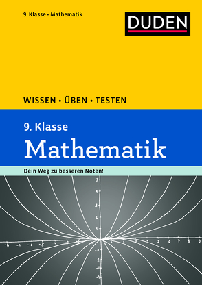 Wissen – Üben – Testen: Mathematik 9. Klasse von Bornemann,  Michael, Hantschel,  Karin, Salzmann,  Wiebke, Schreiner,  Lutz