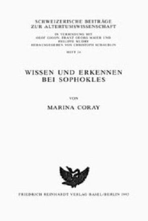 Wissen und Erkennen bei Sophokles von Coray,  Marina