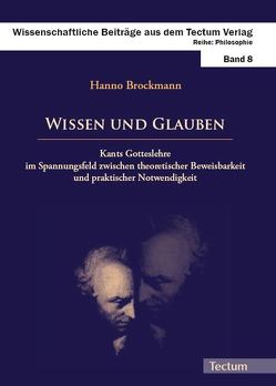 Wissen und Glauben von Brockmann,  Hanno