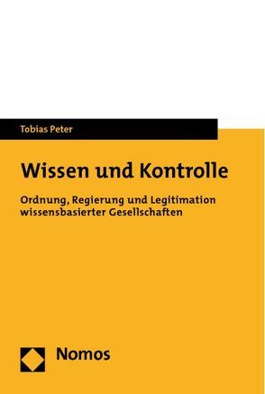 Wissen und Kontrolle von Peter,  Tobias