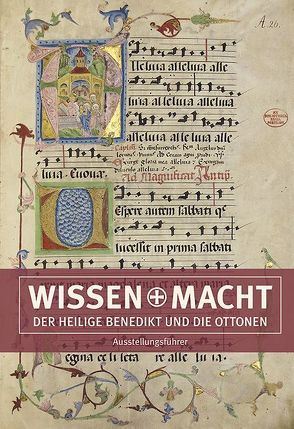 Wissen und Macht – Der heilige Benedikt und die Ottonen