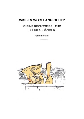WISSEN WO´S LANG GEHT von Frorath,  Gerd