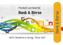 Wissens- und Lernkartei Börse und Bankwirtschaft von Kühl,  Oliver