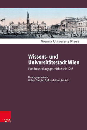 Wissens- und Universitätsstadt Wien von Ehalt,  Hubert Christian, Rathkolb,  Oliver