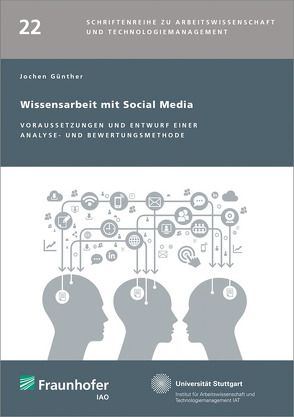 Wissensarbeit mit Social Media. von Bullinger,  Hans-Jörg, Guenther,  Jochen, Spath,  Dieter