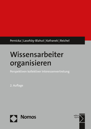Wissensarbeiter organisieren von Kofranek,  Manfred, Lasofsky-Blahut,  Anja, Pernicka,  Susanne, Reichel,  Astrid
