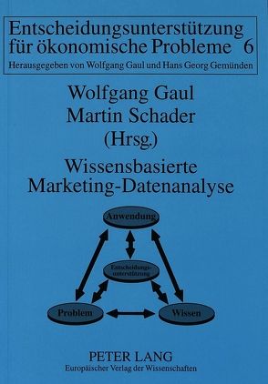 Wissensbasierte Marketing-Datenanalyse von Gaul,  Wolfgang, Schader,  Martin