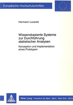 Wissensbasierte Systeme zur Durchführung statistischer Analysen von Locarek-Junge,  Hermann